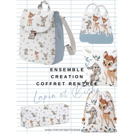 Ensemble Lapin et Biche pour rentrée scolaire: sac à dos, pochons, coussins, bavoirs, trousse - coton Oeko-Tex®