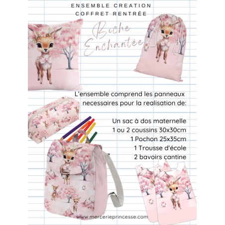 Ensemble Biche Enchantée pour rentrée scolaire: sac à dos, pochons, coussins, bavoirs, trousse - coton Oeko-Tex®